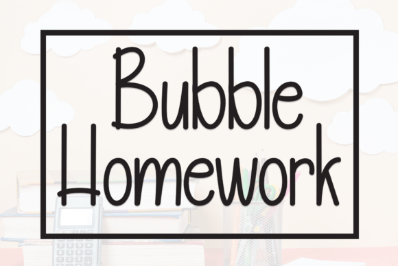 Bubble Homework Font: A Playful Typeface for Crafters