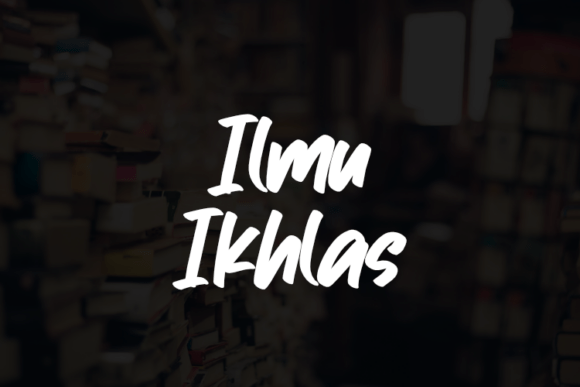 Ilmu Ikhlas: The Script Font for Scroll-Stopping Visuals