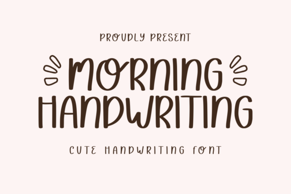 Morning Handwriting: A Typeface for Authentic Branding