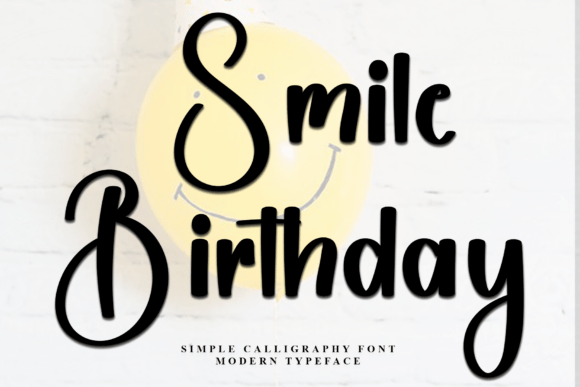 Smile Birthday: The Bold Script Font for Viral Marketing